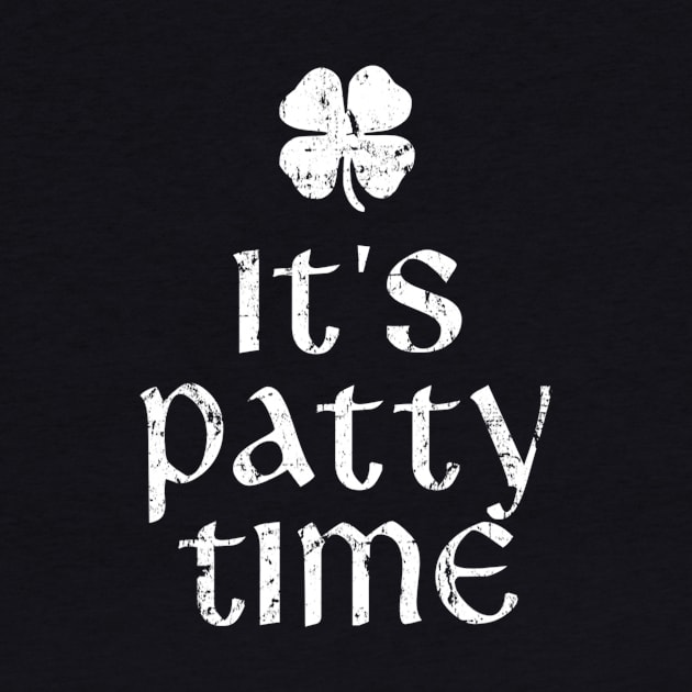 It's Patty Time St. Patrick's Day by dashawncannonuzf